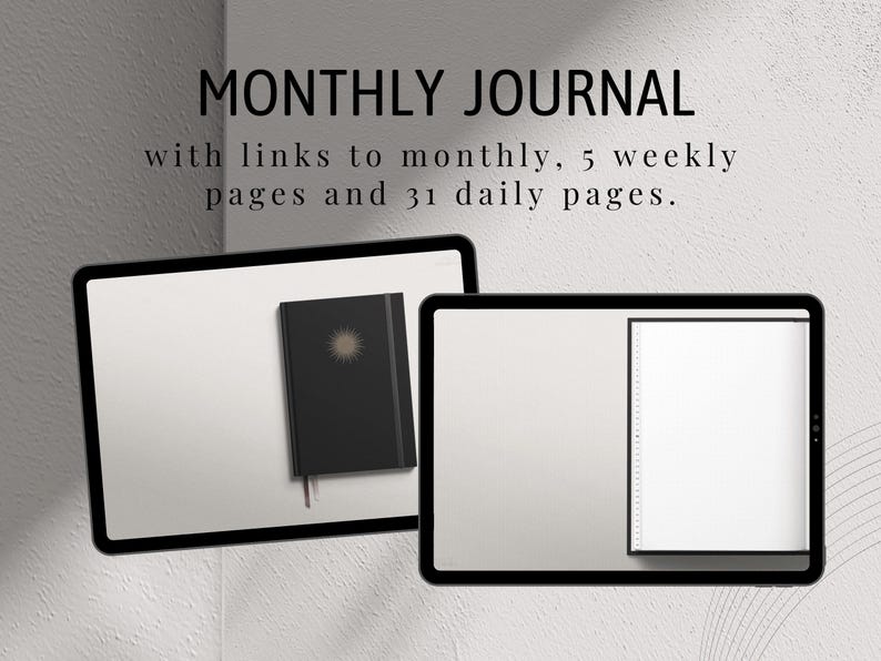 May include: Two digital tablet screens showing a black journal with a gold star design and a blank page. The text on the screen reads "MONTHLY JOURNAL with links to monthly, 5 weekly pages and 31 daily pages."