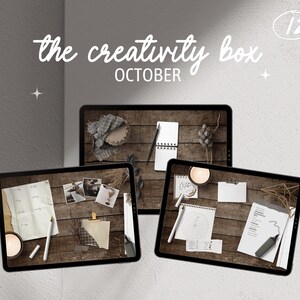 May include: Three digital tablet screens with a wood grain background. Each screen displays a different layout of paper goods, including a notebook, a planner, and a sheet of paper with a handwritten note. The text "the creativity box OCTOBER" is displayed at the top of the image.