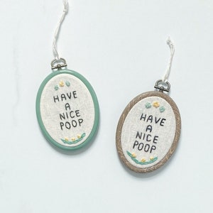 Embroidery High Quality Handmade Hoop Art Have Nice Poop Funny Gift for Friend Her Him Toilet Bathroom Wall Decor Decoration Interior