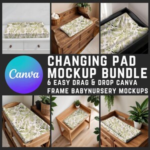 May include: A set of six changing pad mockups for use in Canva. The mockups feature a changing pad with a leafy green and white pattern on a variety of wooden changing tables. The text "CHANGING PAD MOCKUP BUNDLE" is displayed in a large font above the text "6 EASY DRAG & DROP CANVA FRAME BABYNURSERY MOCKUPS".
