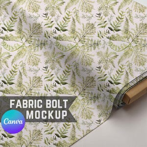 May include: Fabric bolt mockup with a repeating pattern of green fern leaves on a white backdrop. The fabric is rolled up on a wooden dowel. The text "FABRIC BOLT MOCKUP" is displayed on the fabric, with the Canva logo.
