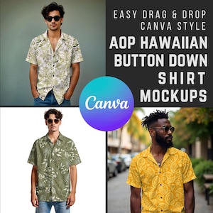 May include: The image displays several Hawaiian button-down shirt mockups. The shirts have tropical leaf and paisley patterns in green and yellow hues. The text reads "Easy Drag & Drop Canva Style AOP Hawaiian Button Down Shirt Mockups."