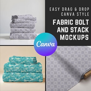 May include: Image showcasing fabric bolt and stack mockups in a Canva style. The image features stacks of patterned fabric in gray and teal, along with a roll of gray patterned fabric. Text includes "Easy Drag & Drop Canva Style" and "Fabric Bolt and Stack Mockups."