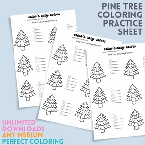 May include: Three white sheets with black line drawings of pine trees and checklists. The text "PINE TREE COLORING PRACTICE SHEET" is at the top. The text "UNLIMITED DOWNLOADS ANY MEDIUM PERFECT COLORING" is at the bottom.