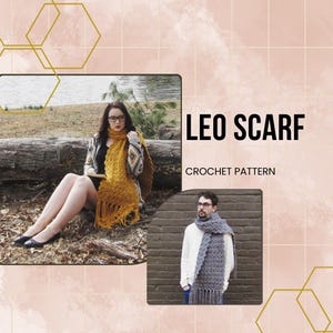 May include: Two people wearing crocheted scarves. The scarf on the left is yellow and the scarf on the right is gray. The text "LEO SCARF CROCHET PATTERN" is displayed on the image.