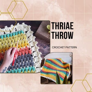 May include: A crochet throw blanket with a colorful striped pattern and a white crocheted border. The blanket is on a brown couch with a green plant in front of it. The text "THRIAE THROW CROCHET PATTERN" is in the upper right corner of the image.