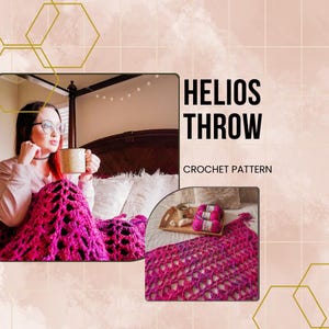 Könnte beinhalten: Eine rosafarbene Häkeldecke mit einem Spitzenmuster. Die Decke liegt über einem Bett, auf dem eine Person sitzt. Der Text "HELIOS THROW CROCHET PATTERN" wird auf einem rosafarbenen Hintergrund angezeigt.