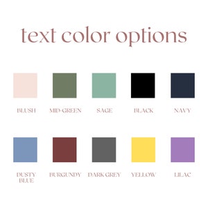 May include: A chart of ten color swatches with the names of each color listed below: Blush, Mid-Green, Sage, Black, Navy, Dusty Blue, Burgundy, Dark Grey, Yellow, Lilac.