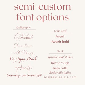 May include: A chart titled semi-custom font options in dusty rose text on a cream background. It lists calligraphy styles including Desirable, Cherolina, Ms Claudy, Carolyna Black, Amalfi, and bois de jasmin script, plus sans-serif and serif options.