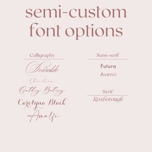 May include: A graphic showing different font options for calligraphy, sans-serif, and serif fonts. The fonts are shown in a pink colour. The calligraphy fonts are Desirable, Cherolina, Cathy Betiry, Carolyna Black, and Amalfi. The sans-serif fonts are Futura and Avenir. The serif font is Roxborough.