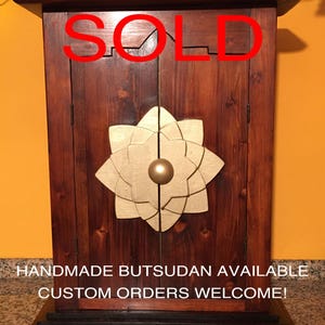 Butsudan, Gohonzon, buddhism, Nichiren Daishonin, buddismo,100% hand made Butsudan, one of a kind, personalized Butsudan, custom Butsudan