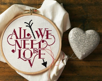 All we need is love quote Cross Stitch PDF Pattern
