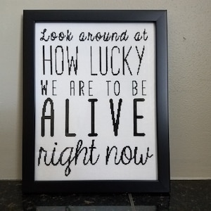 Hamilton Cross Stitch Pattern - Look Around Quote from the Broadway Musical