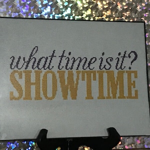 Hamilton Cross Stitch Pattern - What time is it? Showtime Quote from the Broadway Musical