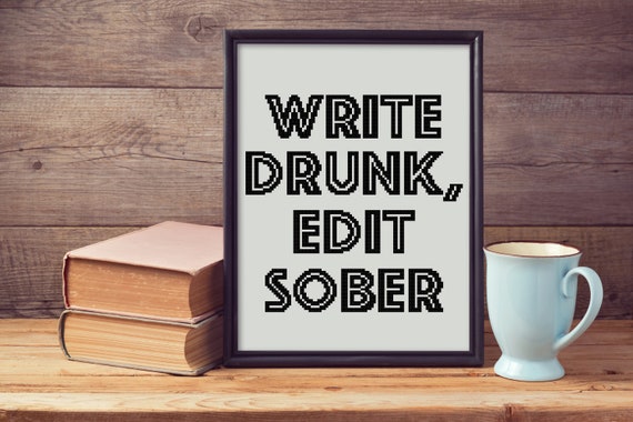 Write Drunk Edit Sober Quote Write Drunk Edit Sober Quote Cross Stitch Pdf Pattern | Etsy