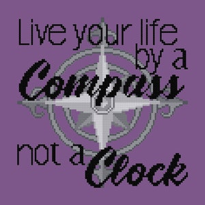 Life by a Compass quote Cross Stitch PDF Pattern