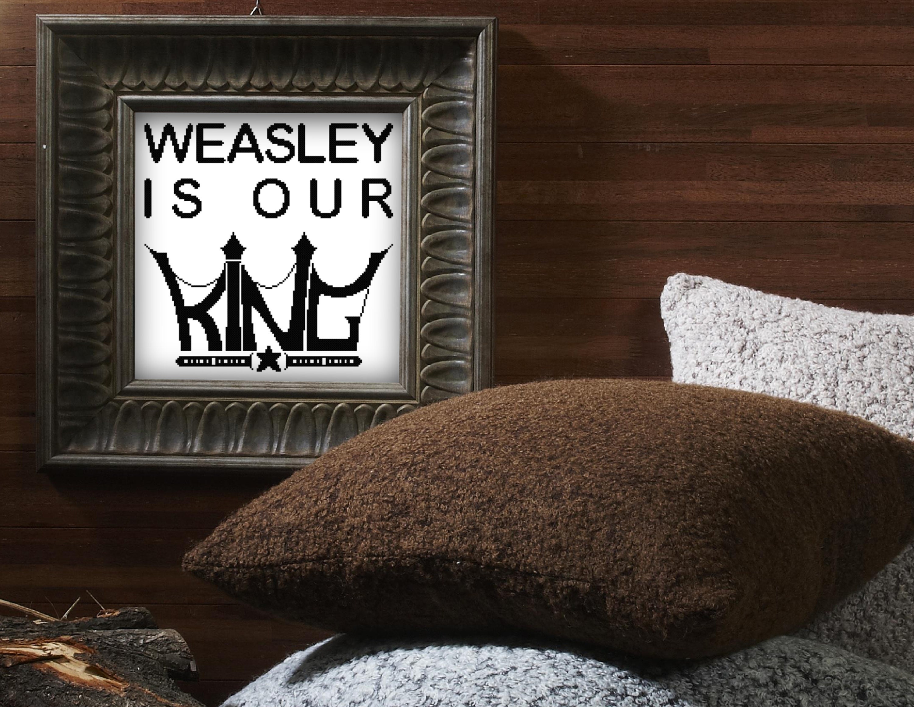 Weasley is our King