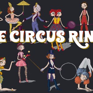 May include: A colorful illustration of a circus ring with various performers, including a clown juggling balls, a woman balancing on a unicycle, a woman with a snake, a woman with a hoop, a woman with a parasol, a woman with a crystal ball, a woman with a barbell, and a woman with a spinning wheel. The text "THE CIRCUS RING" is displayed in a large, stylized font.