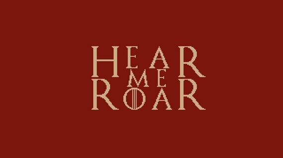 Hear Me Roar Cross Stitch Pdf Chart House Lannister Motto Etsy