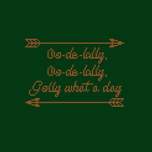 以下が含まれることがあります： 緑色の背景に、茶色の文字で「Oo-de-lally. Oo-de-lally, Golly what a day」と書かれており、文字の上下に茶色の矢印が2つあります。
