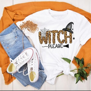 Witch Please Halloween Shirt | Funny Halloween shirt