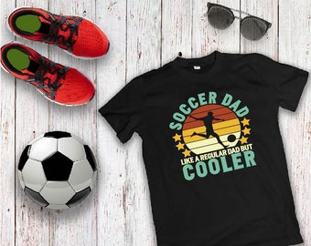 SOCCER DAD, Fathers Day Shirt, Dad Shirt