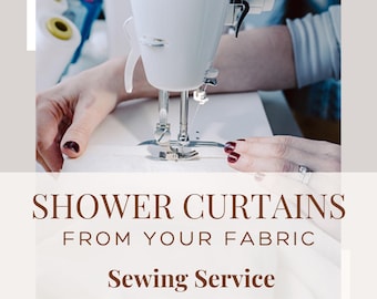 Custom Shower Curtain from Your Fabric | Sewing Service | Shower Curtain with Buttonholes | Unique Bathroom Decor | Made to Order Curtain