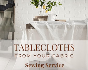 Custom Tablecloths from Your Material | Sewing Services | Custom Table Linen, Holiday Table Decor, Rectangle Tablecloth, Kitchen Decor Gift