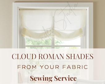 Custom Cloud Roman Shades from Your Fabric, Sewing Service/Seamstress, Functional Cloud Roman Shades from Your Material | COM Roman Shades