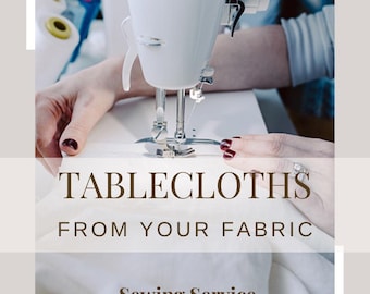 Custom Tablecloths from Your Material, Sewing Services Custom Table Linen, Holiday Table Decor, Rectangle Tablecloth, Kitchen Decor Gift