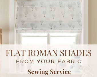 Custom Functional Flat Roman Shades From Your Fabric, Sewing Service/Seamstress, Window Treatments From COM