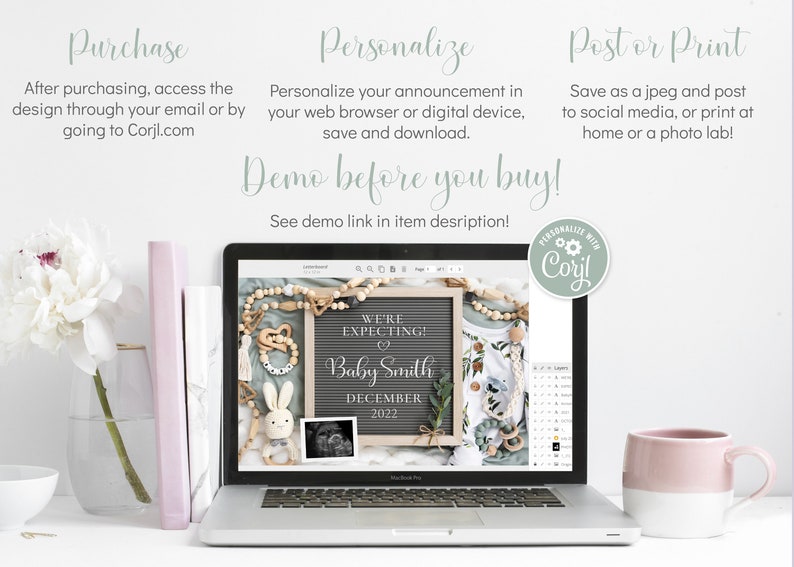 May include: A laptop screen displaying a digital design template for a baby announcement. The design features a chalkboard with the text "We're Expecting! Baby Smith December 2022" and a variety of baby-themed items, including a rattle, a stuffed bunny, and a onesie. The text "Personalize with Corjl" is visible in the upper right corner of the screen.