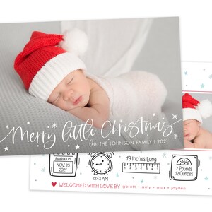 May include: A Christmas card with a photo of a baby wearing a Santa hat. The card includes the text "Merry Little Christmas" and details about the baby's birth, including the date, time, weight, and length. The card is decorated with snowflakes and stars.