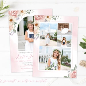 May include: A pink and white floral invitation with a photo collage of a young girl in a white dress. The invitation says "Please join us for Kate J. Saturday, August The Church of Latter 125 North 100 W"