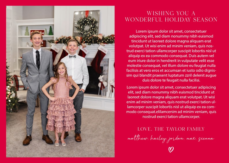 May include: A Christmas card featuring a family of five, two boys, two girls, and a man, standing in front of a fireplace decorated with stockings and a wreath. The card has a red background with white text that reads "Wishing you a Wonderful Holiday Season" and "Love, The Taylor Family" with the names of the family members listed below.