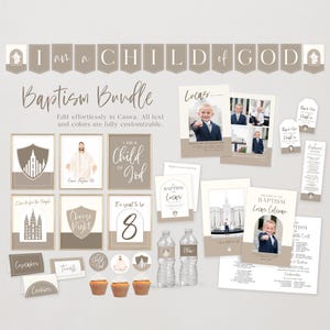 May include: A collection of baptism-themed stationery and decorations in neutral tones. Includes framed prints, cards, cupcake toppers, water bottle labels, and a banner that reads "I am a Child of God." The text "Baptism Bundle" is also visible.