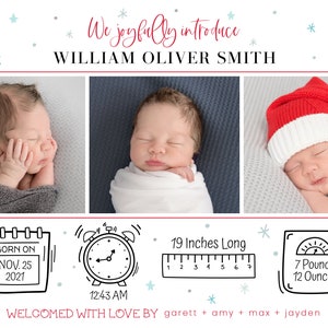 May include: A Christmas-themed birth announcement for a baby boy named William Oliver Smith. The announcement features three photos of the baby, a calendar with the baby's birthdate, a clock showing the time of birth, a ruler showing the baby's length, and a scale showing the baby's weight. The announcement is decorated with snowflakes and stars.