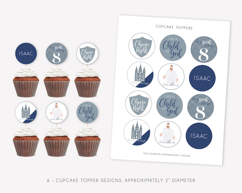 May include: Six cupcake topper designs featuring a blue and gray color scheme. The designs include a temple, a person in a white robe, a shield with the words "Choose Right", and a circle with the words "I am a Child of God". There are also two designs with the number "8" and the word "Isaac".