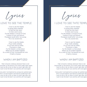 May include: A printable digital download of lyrics for the song "I Love to See the Temple" and "When I Am Baptized". The lyrics are printed in a white font on a blue background with a gold border.