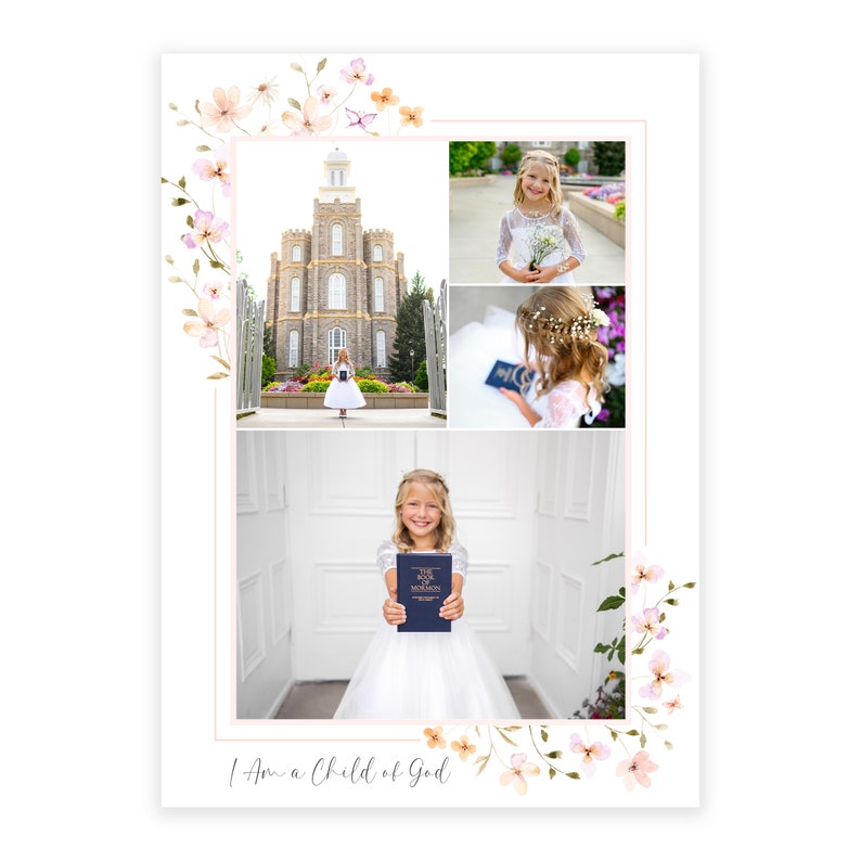 Puede incluir: Un collage de fotos con una ni&ntilde;a peque&ntilde;a con un vestido blanco sosteniendo un libro, de pie frente a un edificio blanco y de pie frente a un templo. El collage est&aacute; rodeado por un borde floral con flores rosas y blancas. El texto "I Am a Child of God" est&aacute; en la parte inferior del collage.