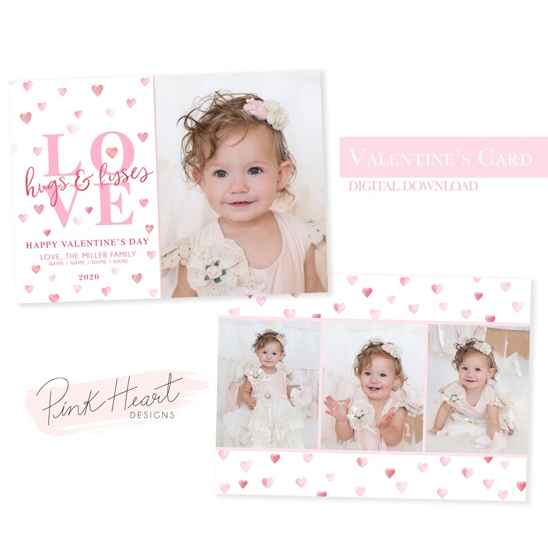 May include: A Valentine's Day card with a pink and white watercolour heart pattern. The card features a photo of a baby girl with the text "LOVE hugs & kisses" and "HAPPY VALENTINE'S DAY LOVE, THE MILLER FAMILY NAME | NAME | NAME | NAME 2020". The card also includes the text "Pink Heart Designs".