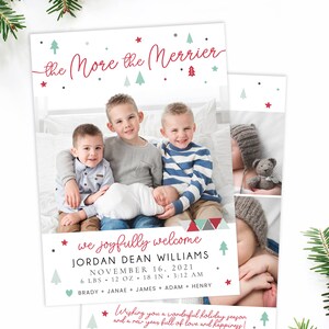 May include: A Christmas card with a festive red and green color scheme. The card features a photo of four brothers, including a newborn baby, with the text "the More the Merrier" and "we joyfully welcome JORDAN DEAN WILLIAMS" along with the baby's birthdate, weight, length, and time of birth. The card also includes the text "Wishing you a wonderful holiday season and a new year full of love and happiness!" and "THE WILLIAMS FAMILY | 2021".