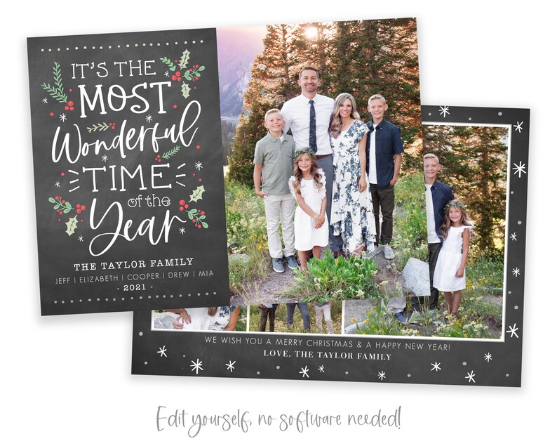 May include: A Christmas card featuring a family portrait with a chalkboard background. The text on the chalkboard reads "It's the most wonderful time of the year." The family is standing in front of a snowy forest. The card also includes the text "The Taylor Family" and "We wish you a Merry Christmas & a Happy New Year! Love, The Taylor Family."