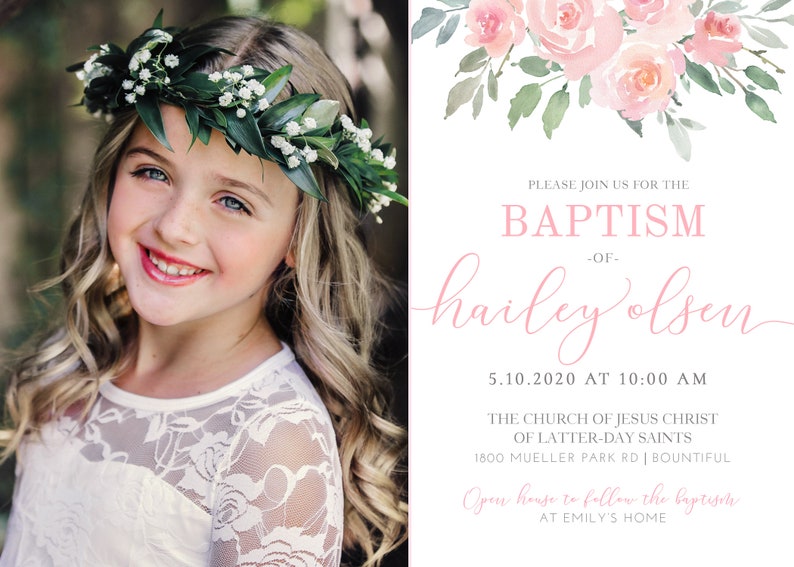 May include: A baptism invitation with a watercolor floral design in pink and green. The invitation includes the name "harley olson" in pink script and the date "5.10.2020" and time "10:00 AM". The invitation also includes the location of the baptism, "THE CHURCH OF JESUS CHRIST OF LATTER-DAY SAINTS" and the address "1800 MUELLER PARK RD | BOUNTIFUL". The invitation also includes the text "Open house to follow the baptism at Emily's home".
