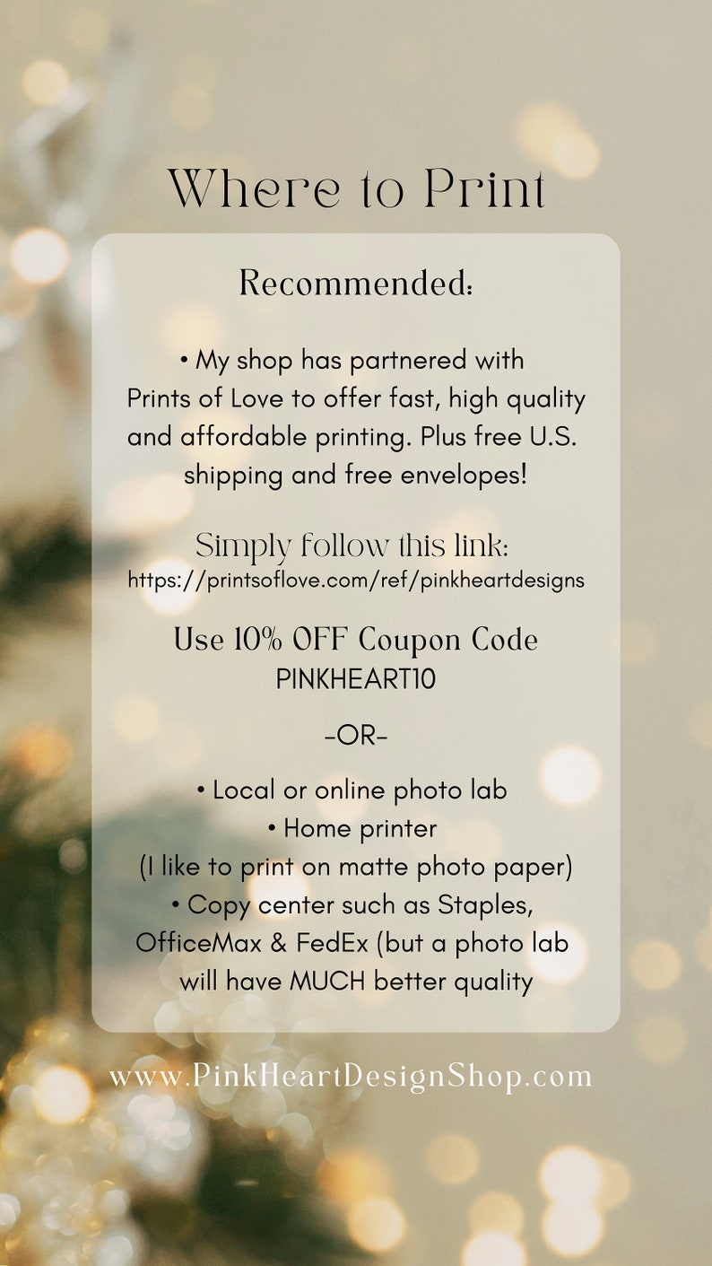 May include: A text-based graphic with a white background and a blurred image of a Christmas tree in the background. The text reads "Where to Print" and "Recommended:" followed by a list of printing options. The text also includes a website address: www.PinkHeartDesignShop.com