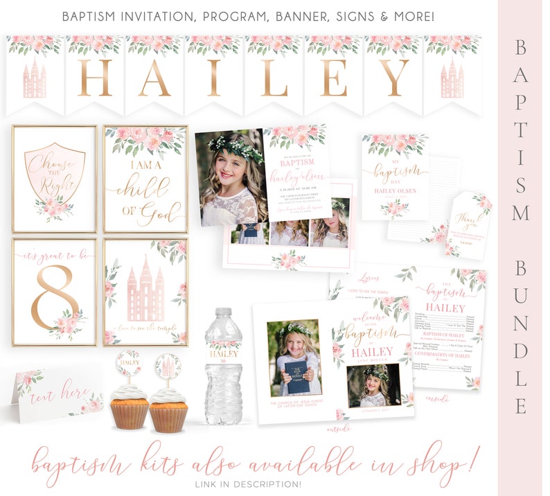 May include: A pink and gold baptism bundle with a banner that says "HAILEY" and includes a program, invitations, signs, and water bottle labels. The design features a floral pattern with pink flowers and green leaves.