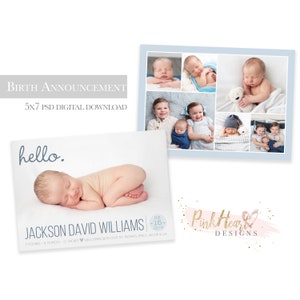 May include: A blue and white birth announcement card with a photo of a newborn baby boy sleeping. The card says "hello." and "Jackson David Williams" with the date "Feb 15, 2019" and the baby's weight and length. The card also includes the text "Pink Heart Designs".