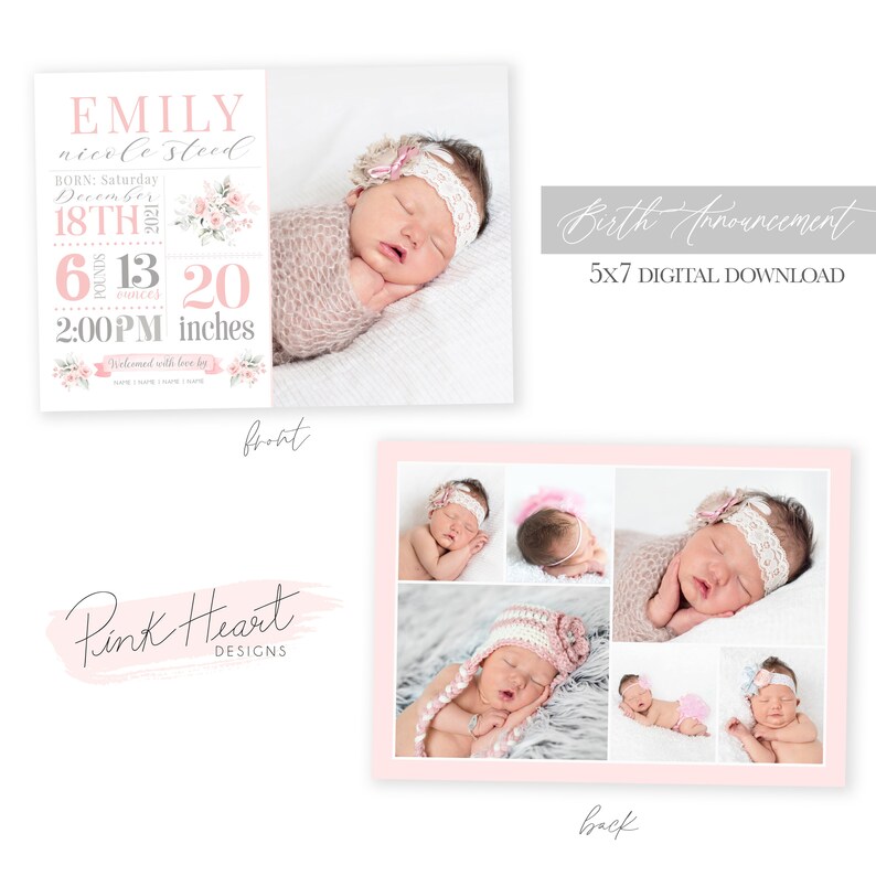 May include: Pink and gray birth announcement card with a photo of a baby girl on the front and a collage of baby photos on the back. The front of the card includes the baby's name, birth date, time, weight, and length. The text on the card reads "Emily nicole steed Born: Saturday December 18th 6 lbs 13 ounces 20 inches 2:00PM Welcomed with love by".