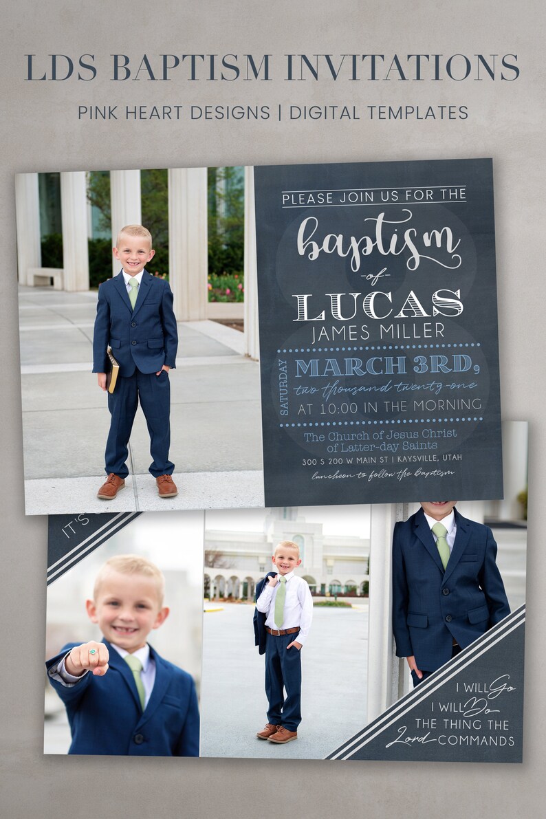 May include: Invitation for a baptism ceremony for Lucas James Miller, to be held on March 3rd, 2021 at 10:00 AM at The Church of Jesus Christ of Latter-day Saints in Kaysville, Utah. The invitation features a photo of the boy in a blue suit and a tie, holding a book. The invitation also includes a quote from the Bible: "I will go and do the thing the Lord commands."