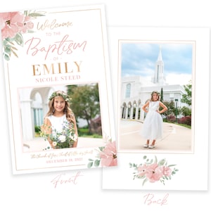 May include: A pink and green floral design with gold accents on a white background. The text "Welcome to the Baptism of Emily Nicole Steed" is written in gold script. The date "December 18, 2021" is written below the text. The back of the card features a photo of a girl in a white dress standing in front of a white building with a tall spire. The text "The Church of Jesus Christ of Latter-day Saints" is written below the photo.